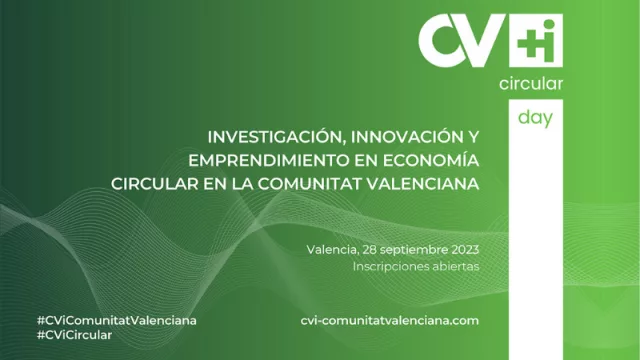 Circular Day: la cita con la investigación, la innovación y el emprendimiento en la Comunitat Valenciana